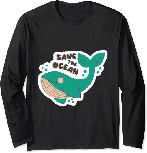 Orcas Killer Whales Sea Save The Ocean Funny Orca Lover Tee Long Sleeve T-Shirt