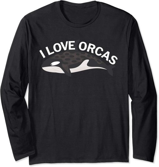 I Love Orcas Long Sleeve T-Shirt for Killer Whale Lovers